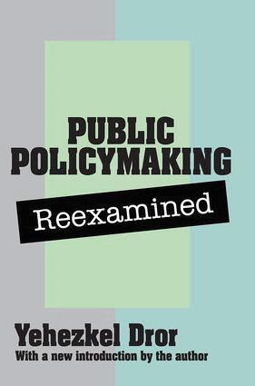 Yehezkel Dror - Public Policy Making Reexamined, Häftad
