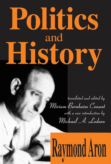 Raymond Aron, Raymond Aron - Politics and History, Häftad