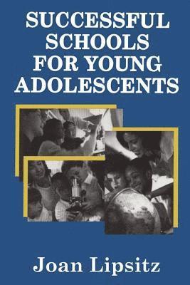 Successful Schools for Young Adolescents 1