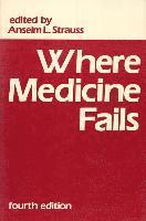 Where Medicine Fails 1