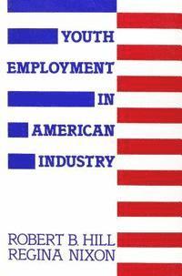 bokomslag Youth Employment in American Industry