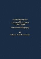 Autobiographies by Americans of Color: 1980-1984 An Annotated Bibliography 1