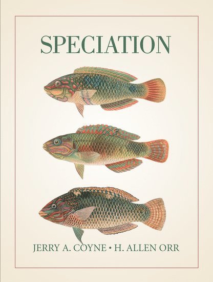 Jerry A. Coyne, H. Allen Orr - Speciation, Häftad