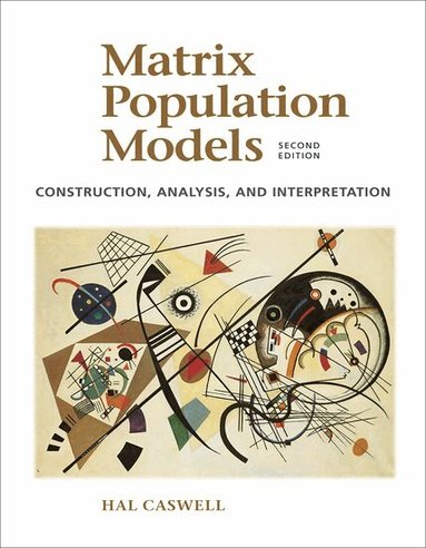 Hal Caswell - Matrix Population Models, Häftad