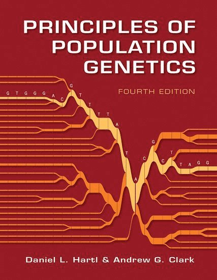 Daniel L. Hartl, Andrew G. Clark - Principles of Population Genetics, Inbunden