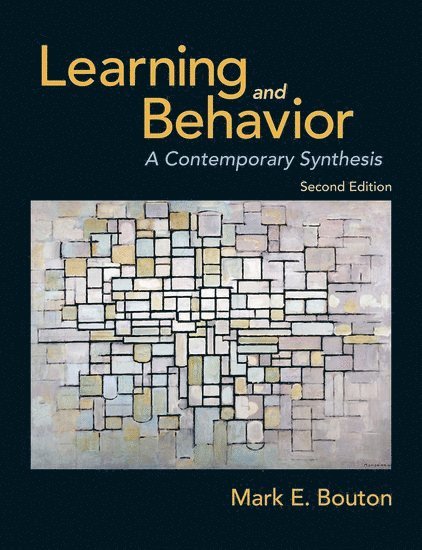 Mark E. Bouton - Learning and Behavior, Häftad