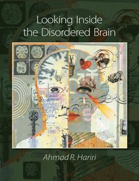 bokomslag Looking Inside the Disordered Brain