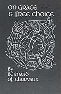 bokomslag On Grace and Free Choice: Volume 19