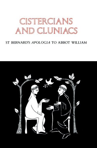 Bernard of Clairvaux - Cistercians and Cluniacs, Häftad