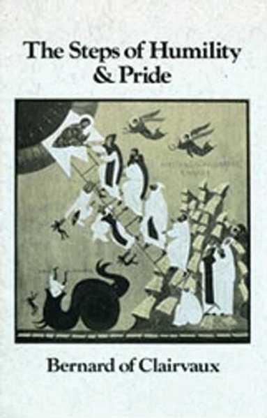 Bernard of Clairvaux - Steps of Humility and Pride, Häftad