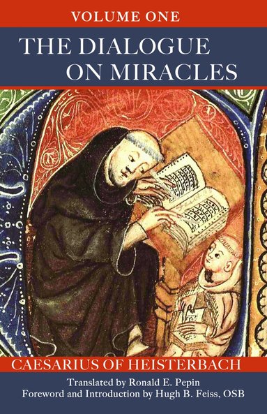 Caesarius of Heisterbach - Dialogue on Miracles, Häftad