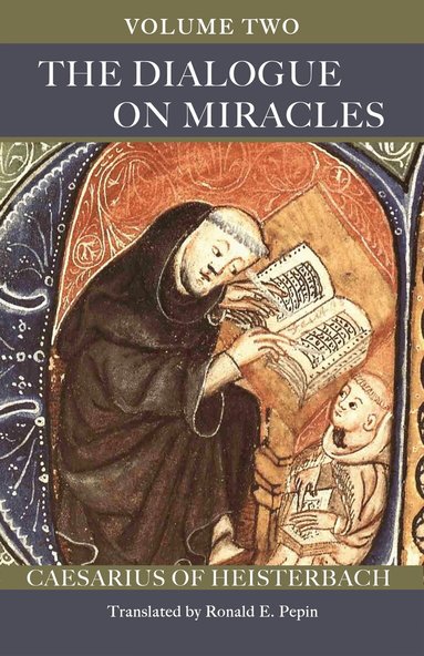 Caesarius of Heisterbach - Dialogue on Miracles, Häftad