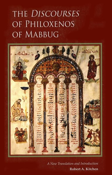 Robert A. Kitchen - Discourses of Philoxenos of Mabbug, Häftad