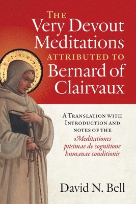 Very Devout Meditations attributed to Bernard of Clairvaux 1