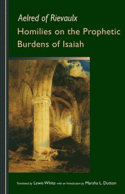 bokomslag Homilies on the Prophetic Burdens of Isaiah