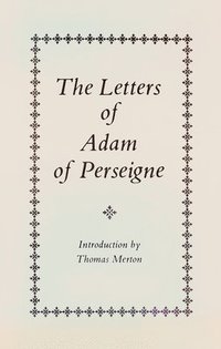 bokomslag The Letters of Adam of Perseigne