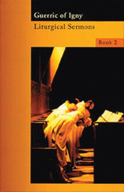 Guerric of Igny, , Guerric of Igny - Liturgical Sermons Volume 2, Häftad