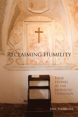 Reclaiming Humility 1