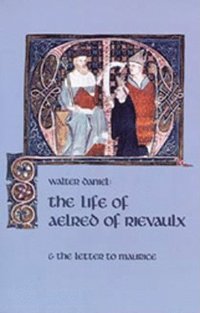 bokomslag The Life of Aelred of Rievaulx