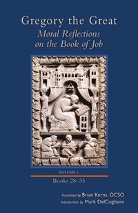 bokomslag Moral Reflections on the Book of Job, Volume 6