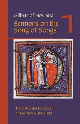 Gilbert of Hoyland, Lawrence C. Braceland - Sermons on the Song of Songs, Volume 1, Häftad