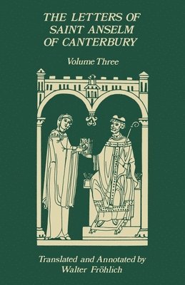 The Letters of Saint Anselm of Canterbury 1