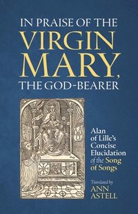 bokomslag In Praise of the Virgin Mary, the God-Bearer