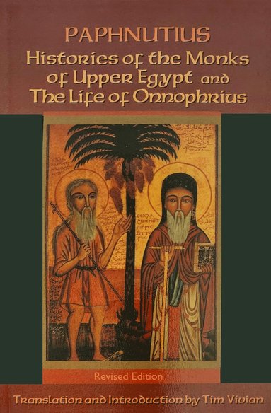 bokomslag Histories of the Monks of Upper Egypt and The Life of Onnophrius