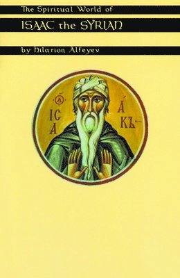 bokomslag Spiritual World of Isaac the Syrian
