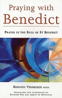 bokomslag Praying with Benedict