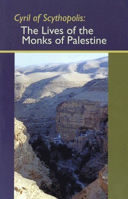 Cyril Of Scythopolis - Lives of the Monks of Paulestine, Häftad
