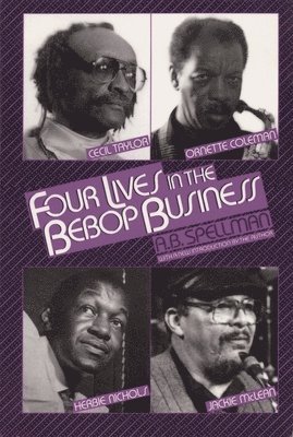 A.B. Spellman - 4 Lives in the Bebop Business, Häftad