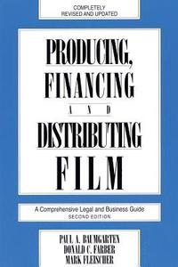 bokomslag Producing, Financing and Distributing Film