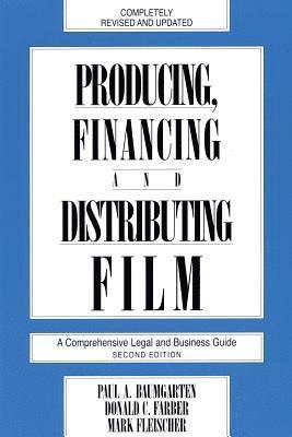 bokomslag Producing, Financing, and Distributing Film