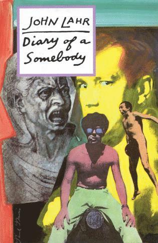 John Lahr - Diary of a Somebody, Häftad