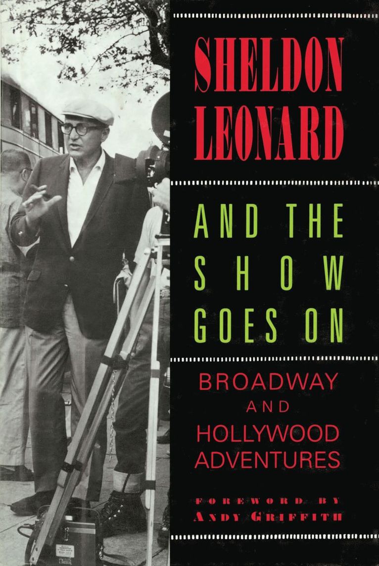 Sheldon Leonard - And the Show Goes On, Inbunden