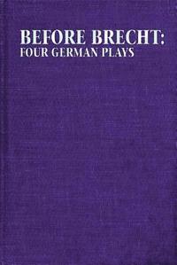 bokomslag Before Brecht: Four German Plays