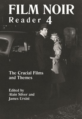 Alain Silver - Film Noir Reader: The Crucial Films and Themes, Häftad