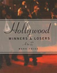 bokomslag Hollywood Winners and Losers: From A to Z