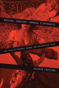 bokomslag Obscene, Indecent, Immoral & Offensive