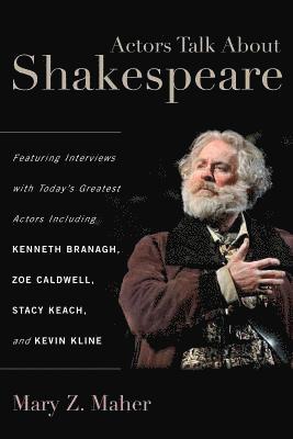 Mary Z. Maher - Actors Talk About Shakespeare, Häftad
