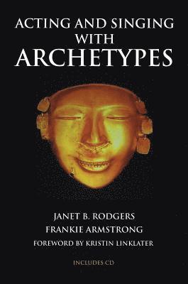 Acting and Singing with Archetypes 1