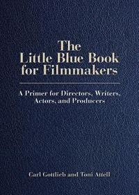 bokomslag The Little Blue Book for Filmmakers