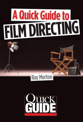 A Quick Guide to Film Directing 1