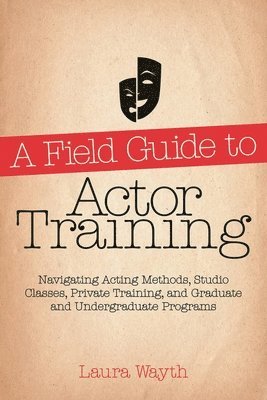 Field Guide to Actor Training