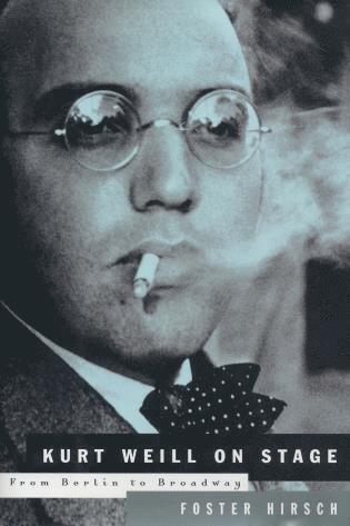 Kurt Weill: On Stage 1