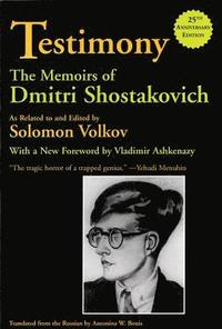 bokomslag Testimony: The Memoirs of Dmitri Shostakovich