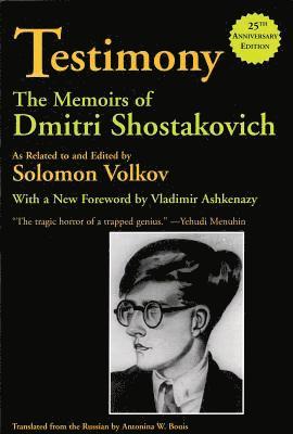 bokomslag Testimony: The Memoirs of Dmitri Shostakovich