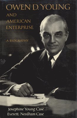 bokomslag Owen D. Young and American Enterprise