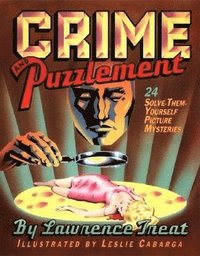 bokomslag Crime and Puzzlement: Bk.1 24 Solve-them-yourself Picture Mysteries